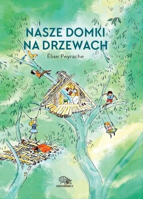 Nasze domki na drzewach